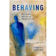 Behaving What's Genetic, What's Not, and Why Should We Care? 9780195171402