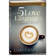 The 5 Love Languages Singles Edition 9780802411402