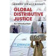 Global Distributive Justice: An Introduction 9781107401402