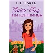 The Fairy-Tale Matchmaker 9781619631403