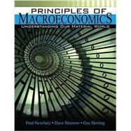 Principles of Macroeconomics: Understanding Our Material World 9781465251404