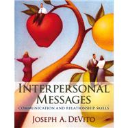 Interpersonal Messages: Communication and Relationship Skills Value Pack (includes Study for Interpersonal Communication & MyCommunicationLab with E-Book Student Access ) 9780205581405