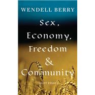 Sex, Economy, Freedom & Community 9781640091405