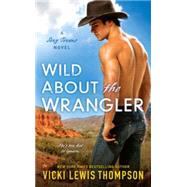 Wild About the Wrangler 9780451471406