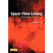 Space-Time Coding: Theory and Practice