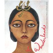 In Wonderland: Las aventuras surrealistas de mujeres artistas en Mexico y Estados Unidos / The Surreal Adventures of Women Artists in Mexico and the United States 9783791351407