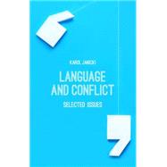 Language and Conflict Selected Issues 9781137381408