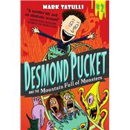 Desmond Pucket and the Mountain Full of Monsters 9781449471408