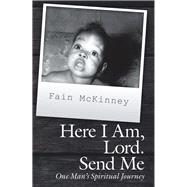 Here I Am, Lord Send Me 9781973631408