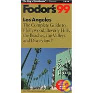Angeles '99 : The Complete Guide to Hollywood, Beverly Hills, the Beaches, the Valleys and Disneyland