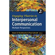 Engaging Theories in Interpersonal Communication 9781452261409