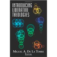 Introducing Liberative Theologies 9781626981409
