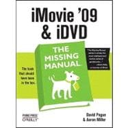 iMovie '09 & iDVD: The Missing Manual 9780596801410