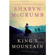 King's Mountain A Ballad Novel 9781250011411