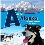 A Is for Alaska 9781941821411