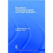 Educational Technology Program and Project Evaluation 9781138851412