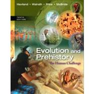 Evolution and Prehistory The Human Challenge 9781285061412