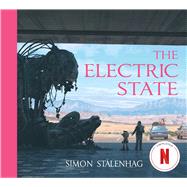 The Electric State 9781501181412