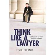 Think Like a Lawyer 9781627221412