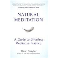 Natural Meditation: A Guide to Effortless Meditative Practice 9780399171413