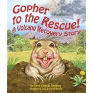 Gopher to the Rescue! a Volcano Recovery Story 9781607181415
