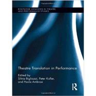 Theatre Translation in Performance 9780415661416