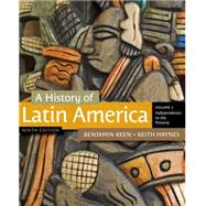 A History of Latin America, Volume 2 9781111841416