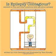 Is Epilepsy Contagious? 9780982461419