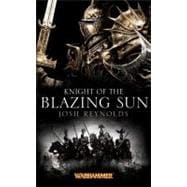 Knight of the Blazing Sun 9781849701419