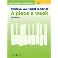 Improve Your Sight-Reading! a Piece a Week - Piano, Level 2 Elemtntary 9780571541423
