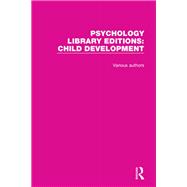 Psychology Library Editions: Child Development