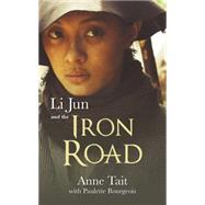 Li Jun and the Iron Road 9781459731424
