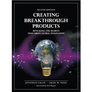 Creating Breakthrough Products Revealing the Secrets that Drive Global Innovation 9780133011425
