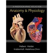 A Photographic Atlas for Anatomy & Physiology 9780321961426