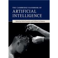 The Cambridge Handbook of Artificial Intelligence 9780521871426