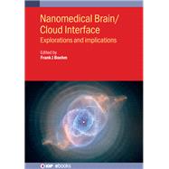 Nanomedical Brain/Cloud Interface Explorations and implications