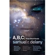 A, B, C: Three Short Novels 9781101911426