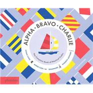 Alpha, Bravo, Charlie 9780714871431
