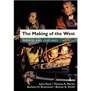 The Making of the West, Combined Volume Peoples and Cultures 9781457681431