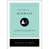Becoming a Midwife 9781982141431