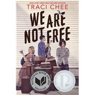 We Are Not Free 9780358131434