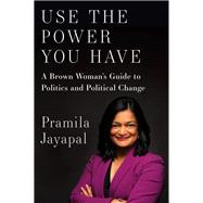 Use the Power You Have 9781620971437