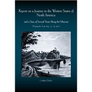 Report on a Journey to the Western States of North America 9780826221438