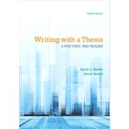 Writing with a Thesis A Rhetoric and Reader 9781133951438