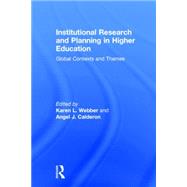 Institutional Research and Planning in Higher Education: Global Contexts and Themes 9781138021440
