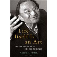 Life Itself Is an Art 9781501351440