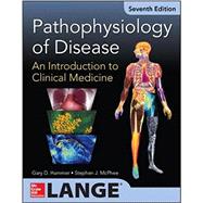 Pathophysiology of Disease: An Introduction to Clinical Medicine (Appleton & Lange Med Ie Ovruns) 9781259251443
