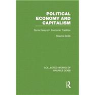 Political Economy and Capitalism: Some Essays in Economic Tradition 9780415751445