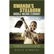 Rwanda's Stillborn Middle-income Economy 9781728341446