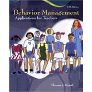 Behavior Management : Applications for Teachers 9780132281447